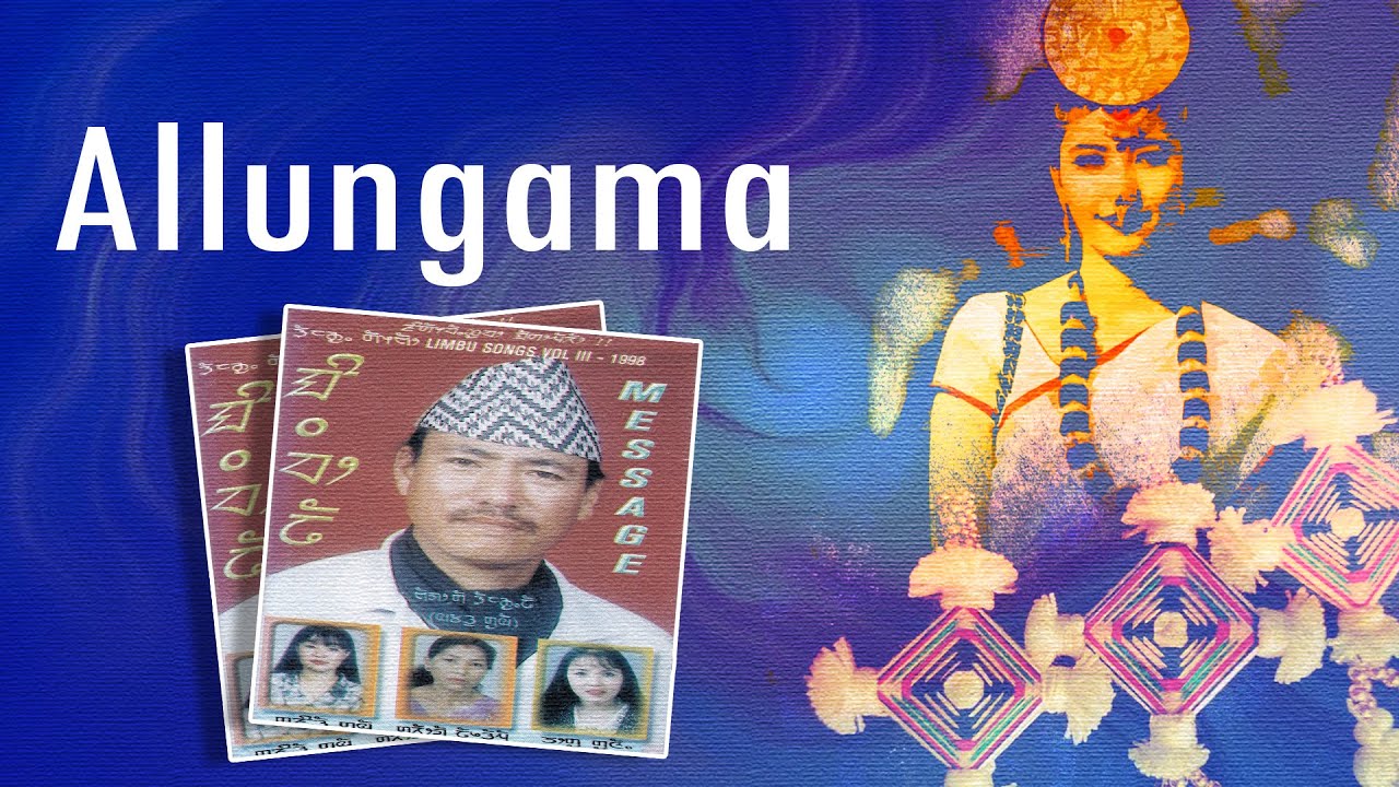 Allungama | Limbu Song | Bhagat Subba | Music Nepal Ethnic