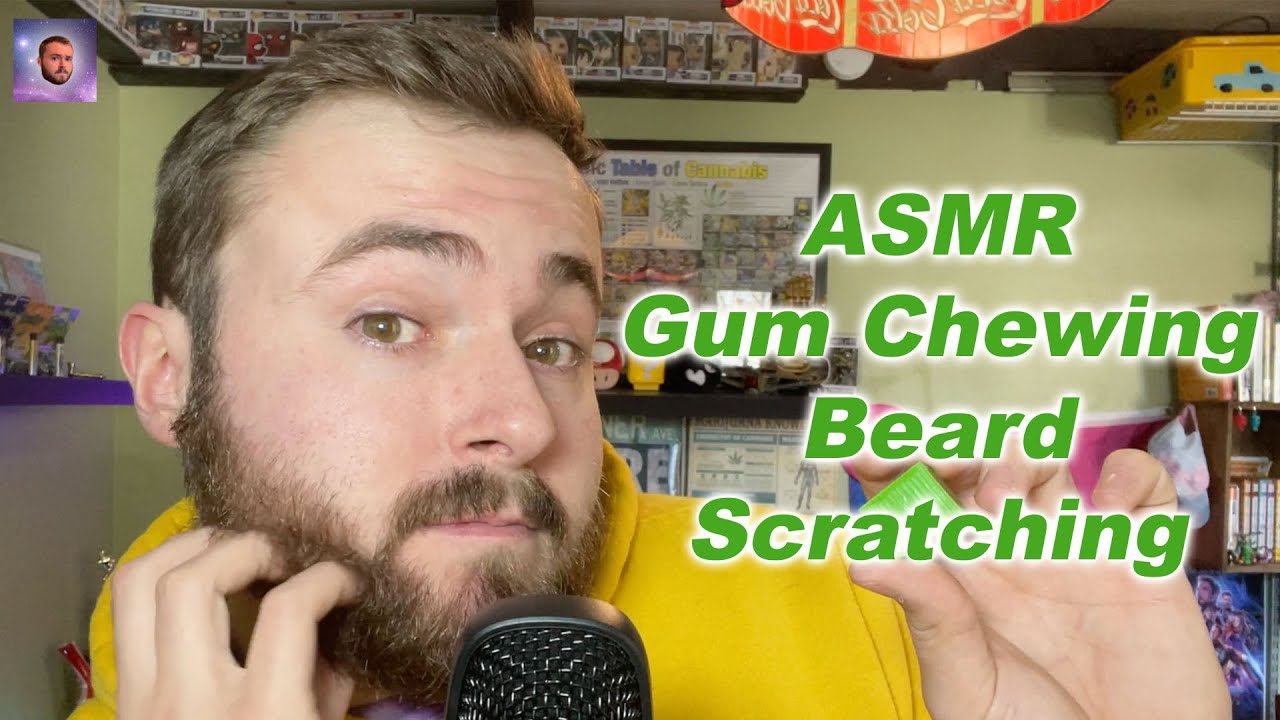 ASMR Gum Chewing and Beard Scratching
