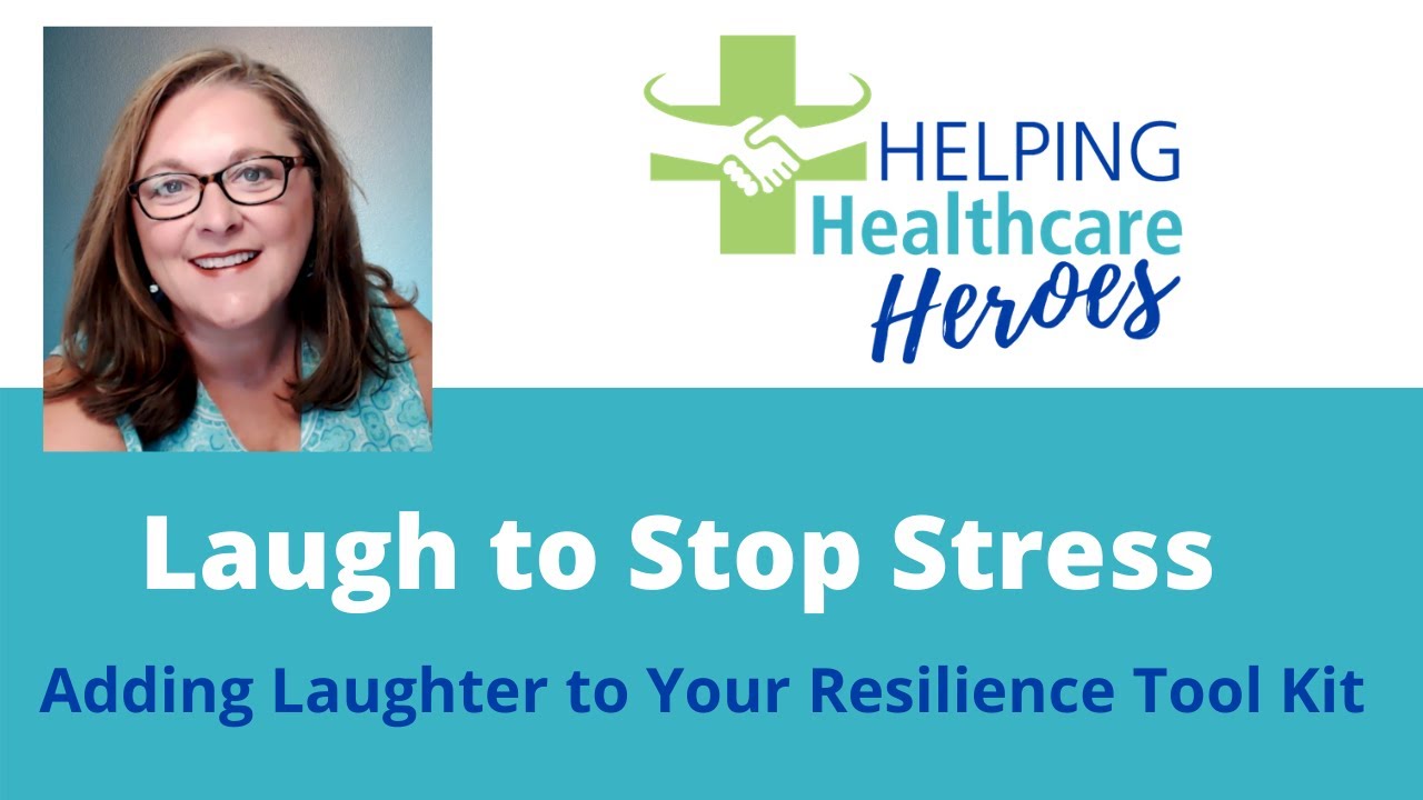 Laugh to Stop Stress - Adding Laughter to Your Resilience Tool Kit With Karrie Brazaski
