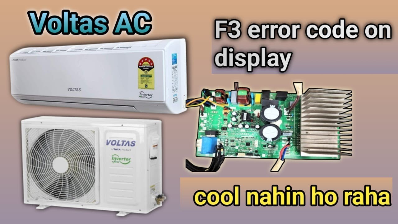 Voltas AC inverter model 1.5 ton f3 error code on display 
