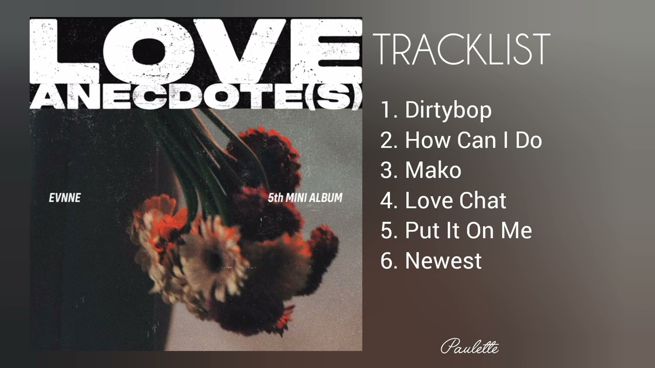 EVNNE - LOVE ANECDOTE(S) | The 5th Mini Album [FULL ALBUM] 