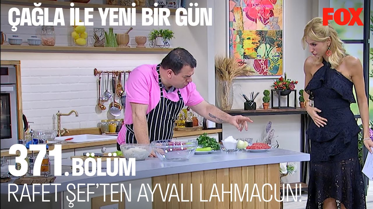 Rafet Şef'ten Ayvalı Lahmacun! Çağla ile Yeni Bir Gün 371. Bölüm