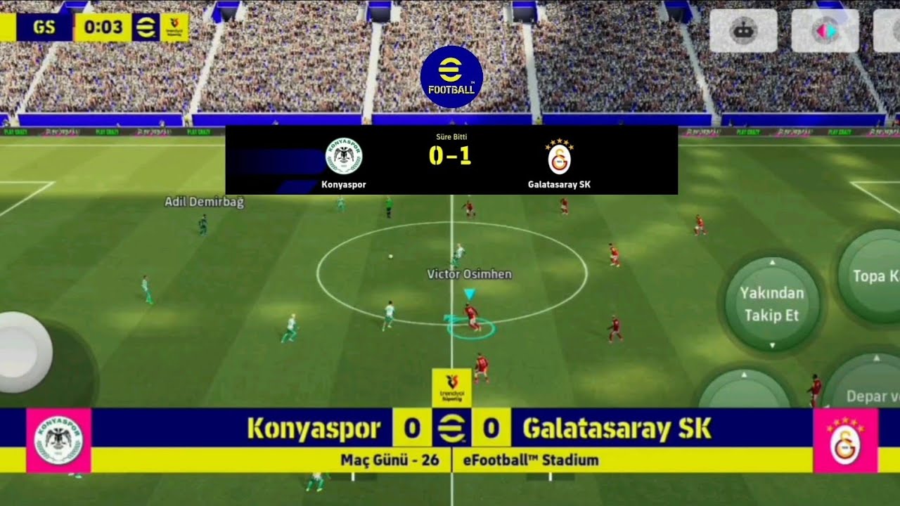 EFOOTBALL GAMEPLAY MOBİLE ( FUTBOL OYUNU  ) KONYASPOR GALATASARAY SK 