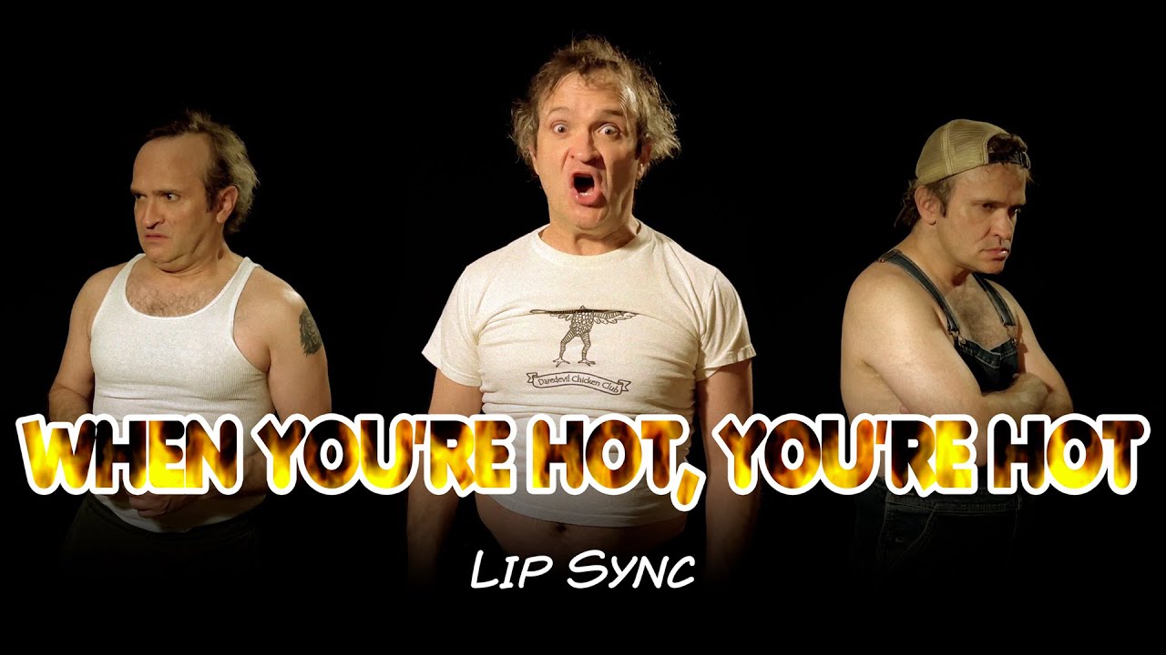 When You're Hot, You're Hot - Lip Sync