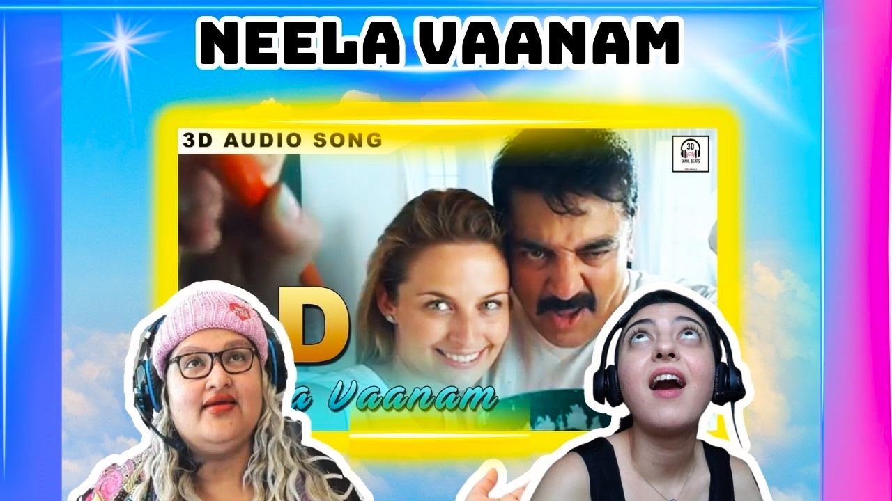 NEELA VAANAM Song REACTION| Kamal Hassan| MANMADAN AMBU #neelavaanam #kamalhaasan
