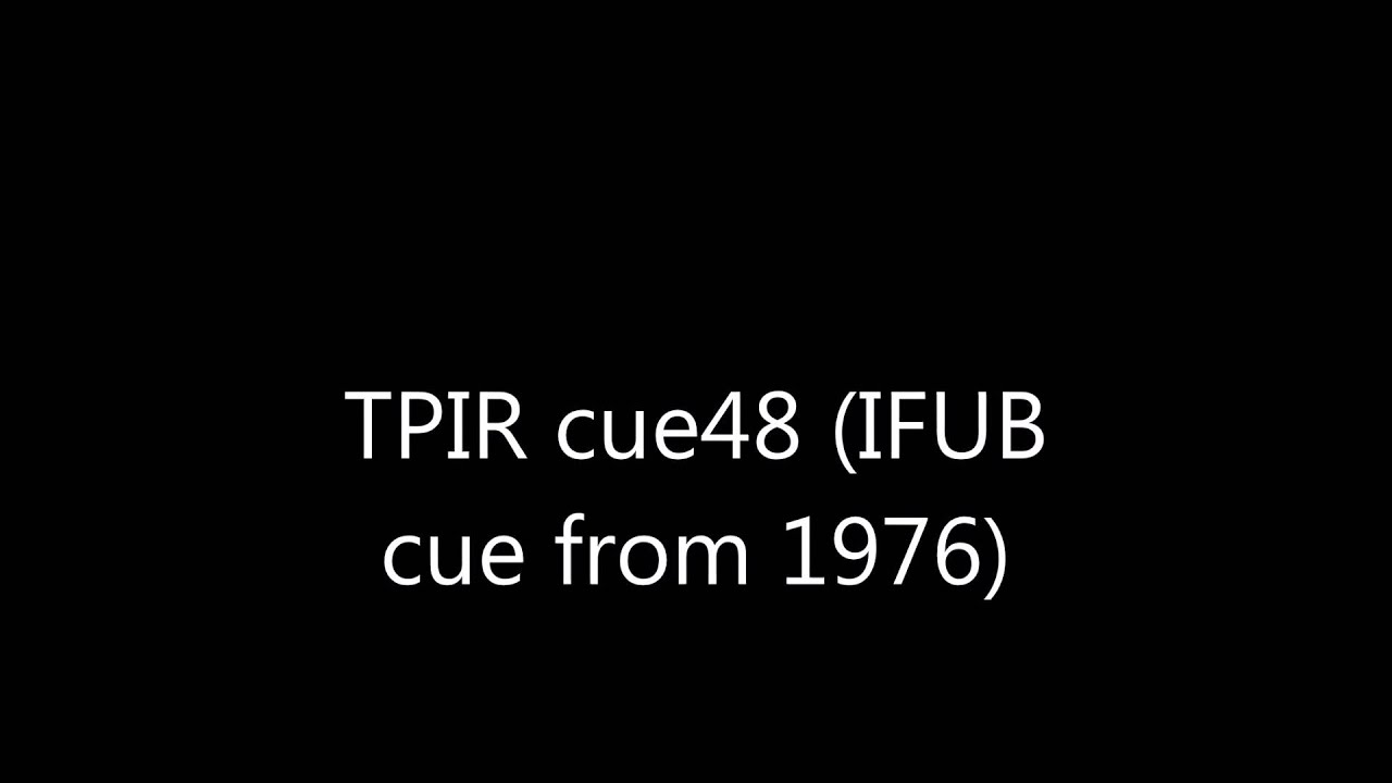 classic TPIR cues