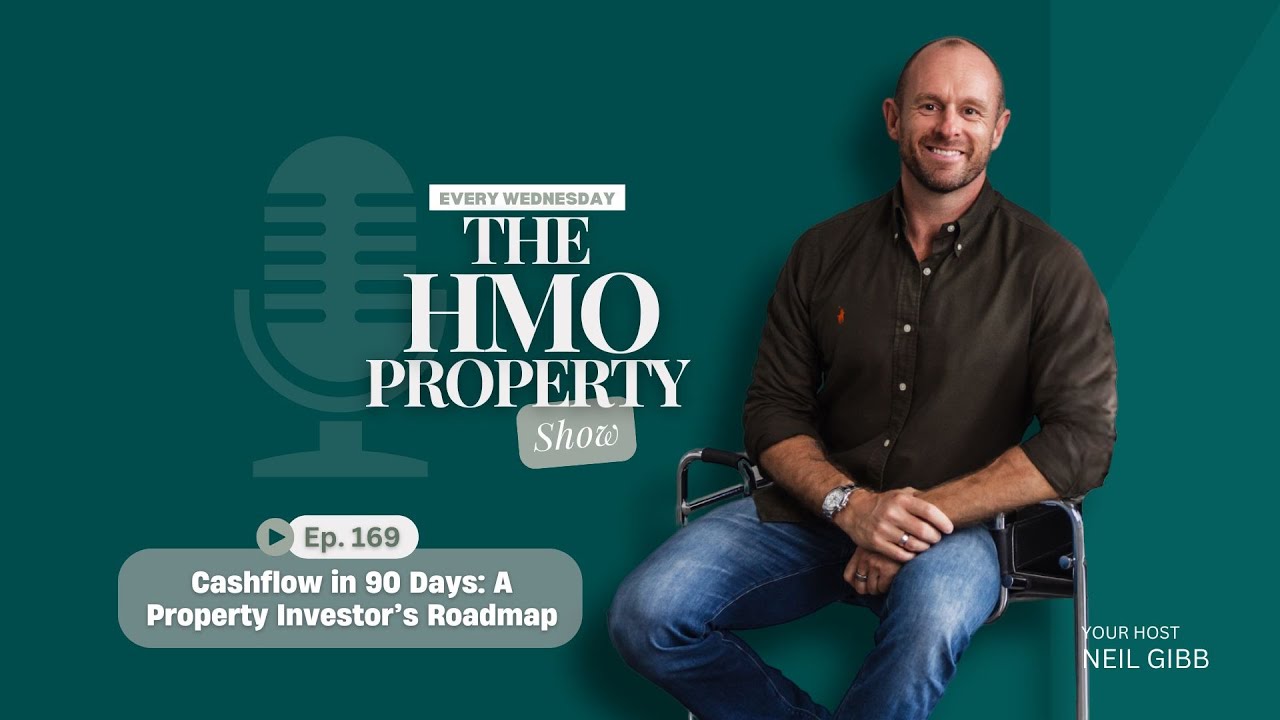 Ep. 169 - Cashflow in 90 Days: A Property Investor’s Roadmap