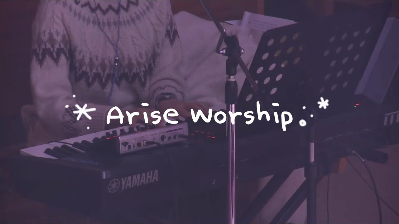 2025-11-30 Arise Worship