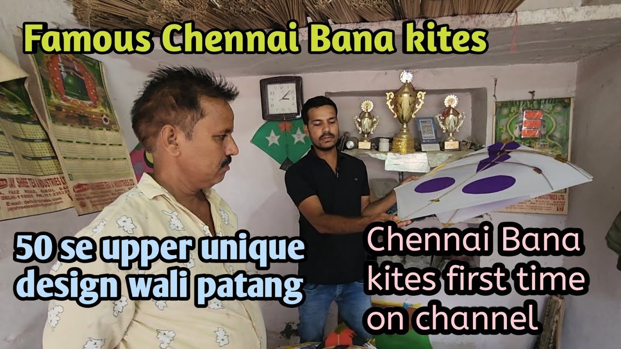 Chennai Bana kites || 50 se jyada unique design wali patang || kite || Sonu  Abbasi kites