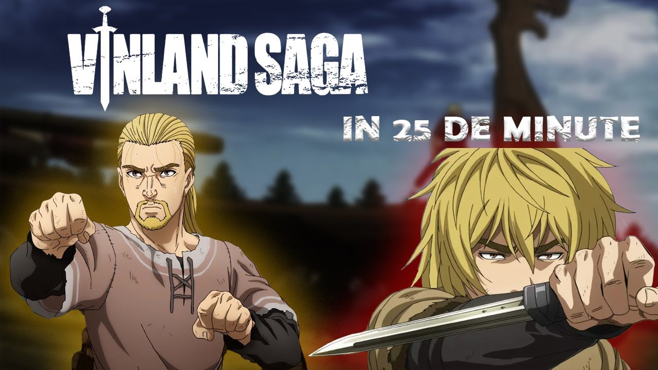 Vinland Saga in 25 de minute