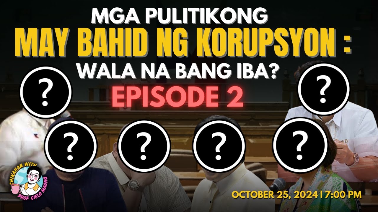 PART 2: Mga Pulitikong may bahid ng korupsyon. WALA NA BANG IBA?