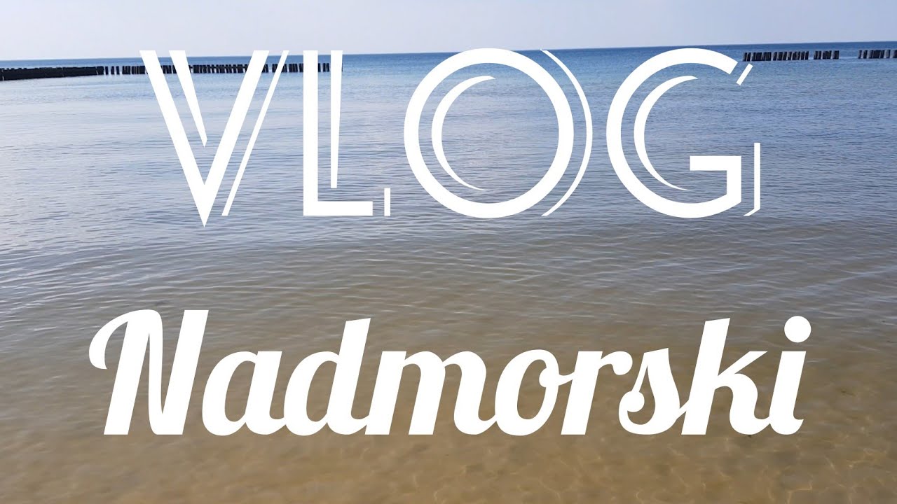 vlog nadmorski - Dźwirzyno 2019 | EXPTV