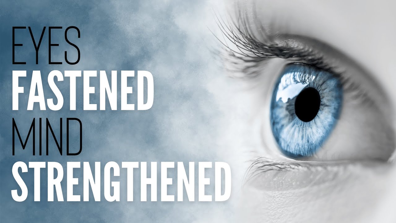 Eyes Fastened Mind Strengthened | Calvary of Tampa with Pastor Jesse Martinez