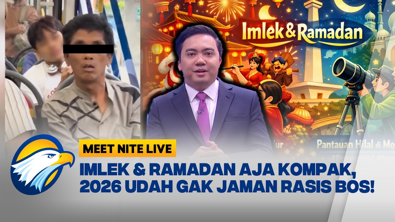 Imlek & Awal Ramadan Kompak, Udah Gak Jaman Rasis Bos! [Meet Nite Live]