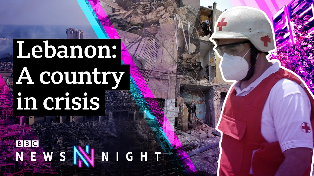 Beirut explosion: Is Lebanon on the brink of collapse? - BBC Newsnight
