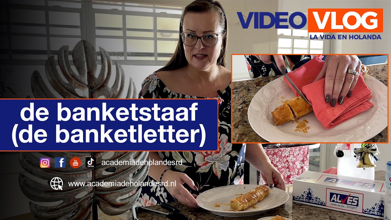 🇳🇱Vlog 'La Vida en Holanda': de banketstaaf (de banketletter)