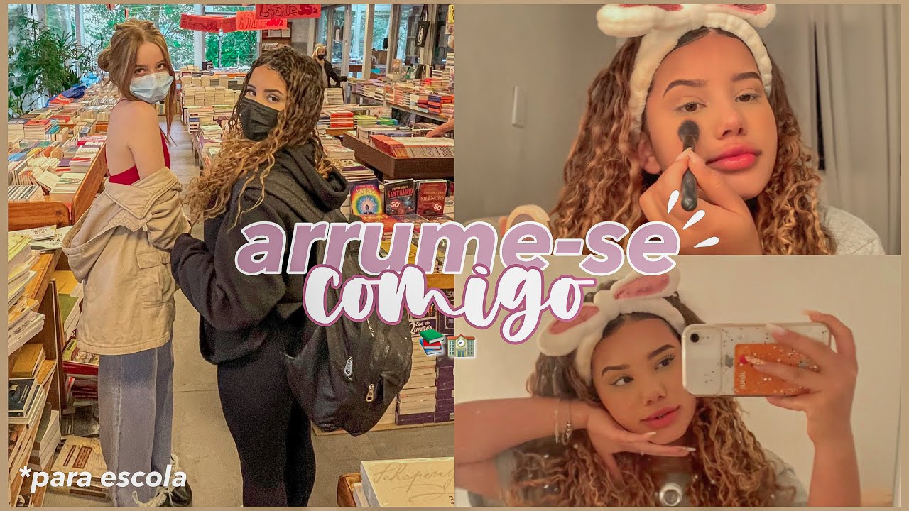 ARRUME-SE COMIGO PARA A ESCOLA | grwm