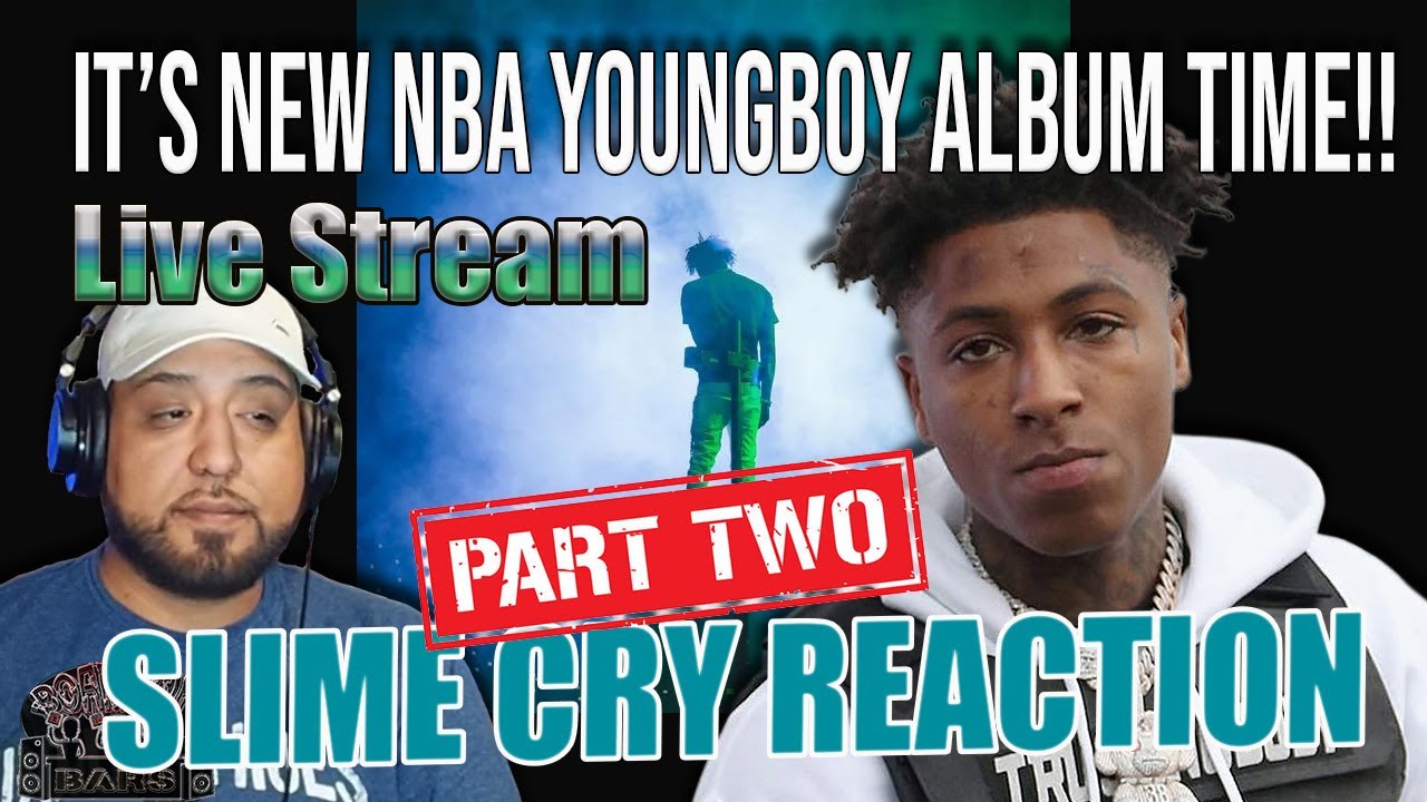 Reactin To Slime Cry Album Pt. 2!! New NBA Youngboy!!