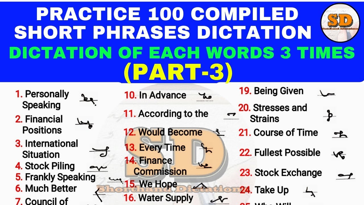 Part 3 | 100 Short Phrases | 3 Times | Shorthand Dictations | Compiled phrases with Outlines