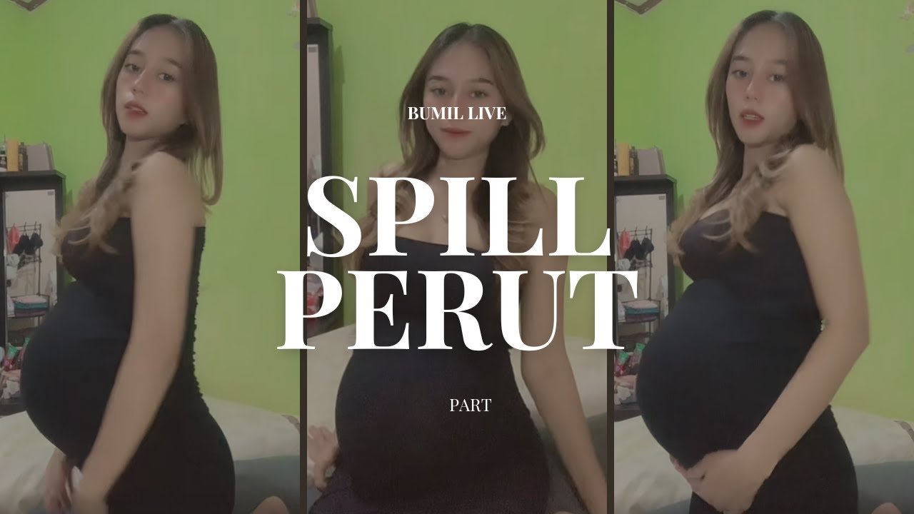 Spill-Spill Perut || LIVE BUMIL