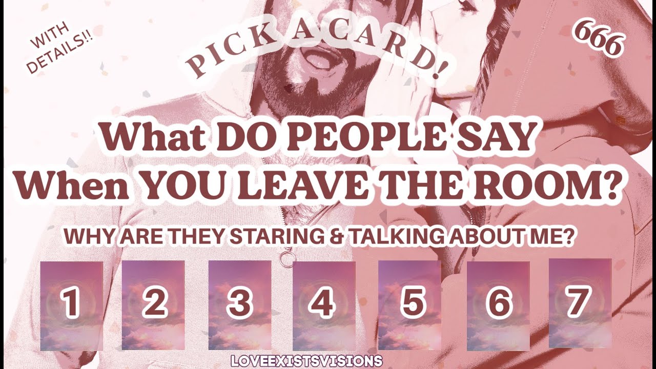 What DO People SAY When YOU LEAVE THE ROOM?!😫*PICK A CARD* WHY DO PEOPLE STARE? First IMPRESSION🔑