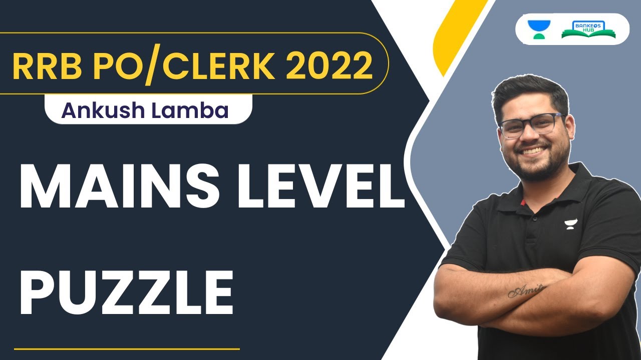 Mains Level Puzzle | Set -1 | RRB PO/CLERK 2022 | Ankush Lamba | Bankers Hub