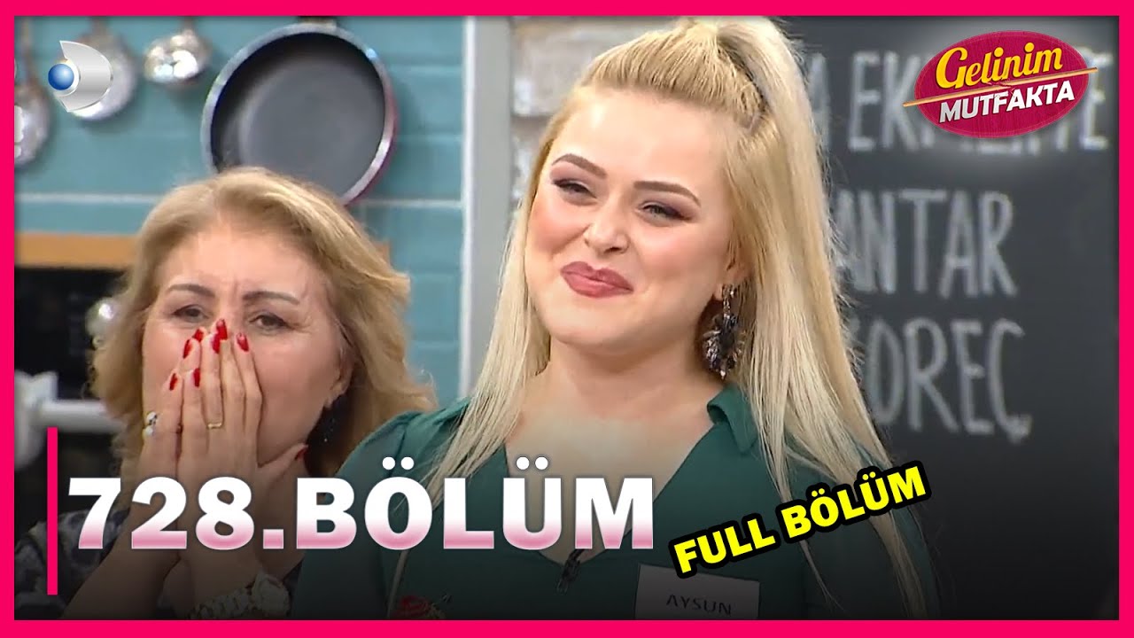 Gelinim Mutfakta 728. Bölüm - FULL BÖLÜM - 16.06.2021