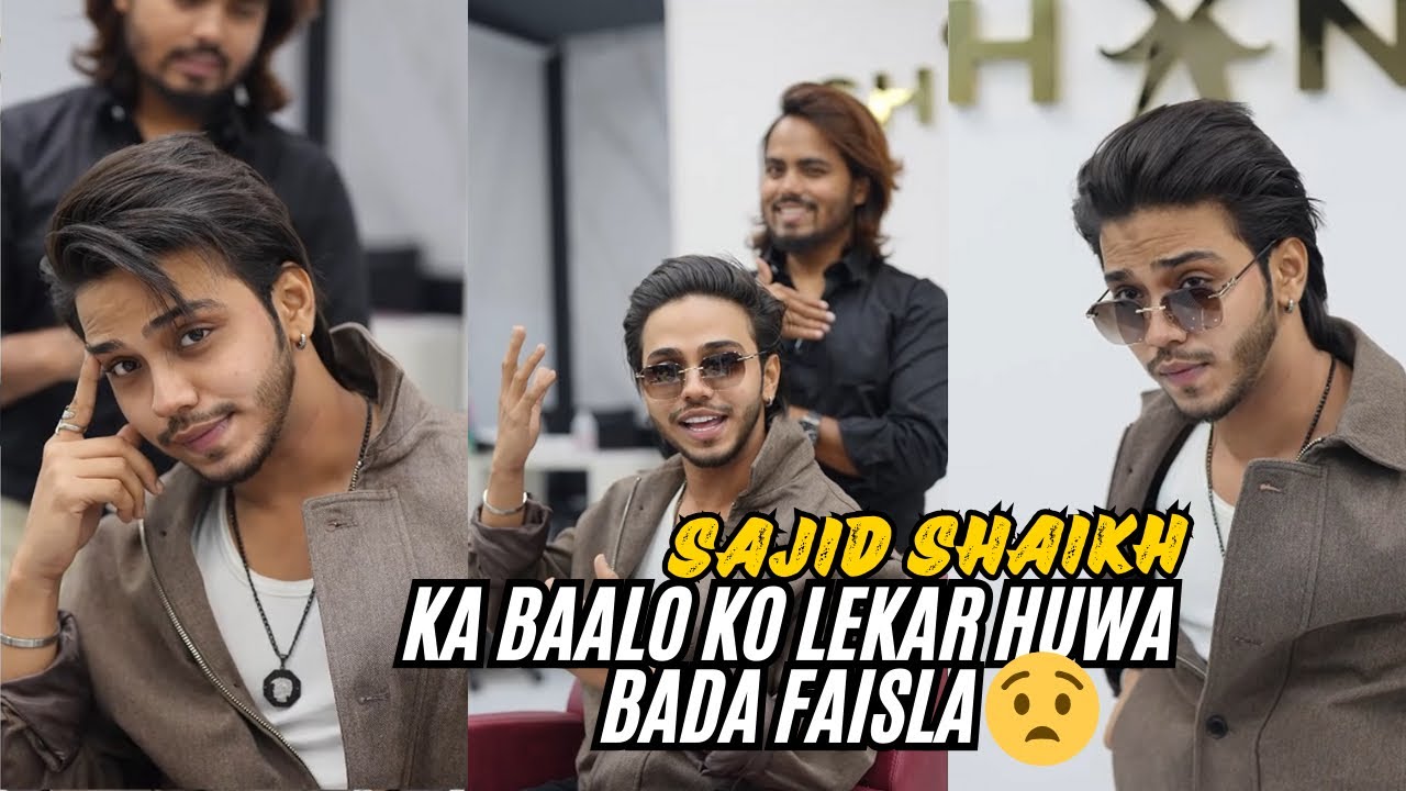 Sajid Shaikh Ka Baalo Ko Lekar Huwa Bada Faisla 😟| Shanuzz Salon