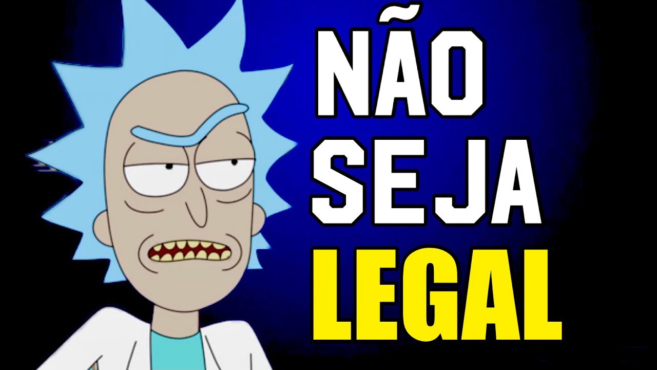Como PARAR DE SER BONZINHO Sem Ser Um BABACA - Rick e Morty