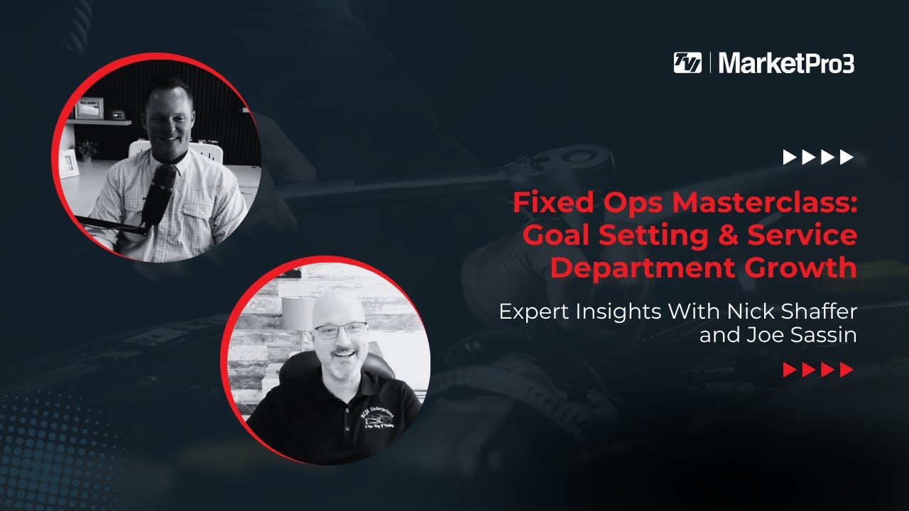 Grow Your RO | Fixed Ops Masterclass with Nick Shaffer and Joe Sassin