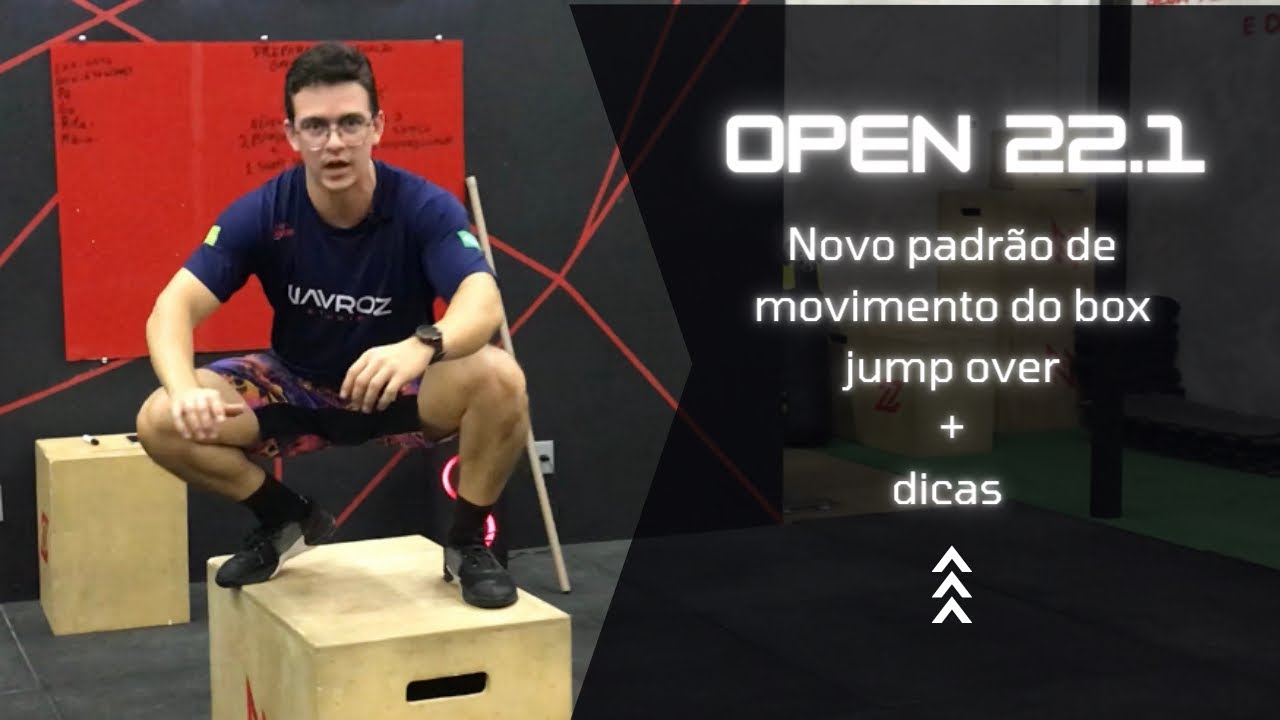 OPEN 22.1 | BOX JUMP OVER , Novo padrão de movimento e dicas