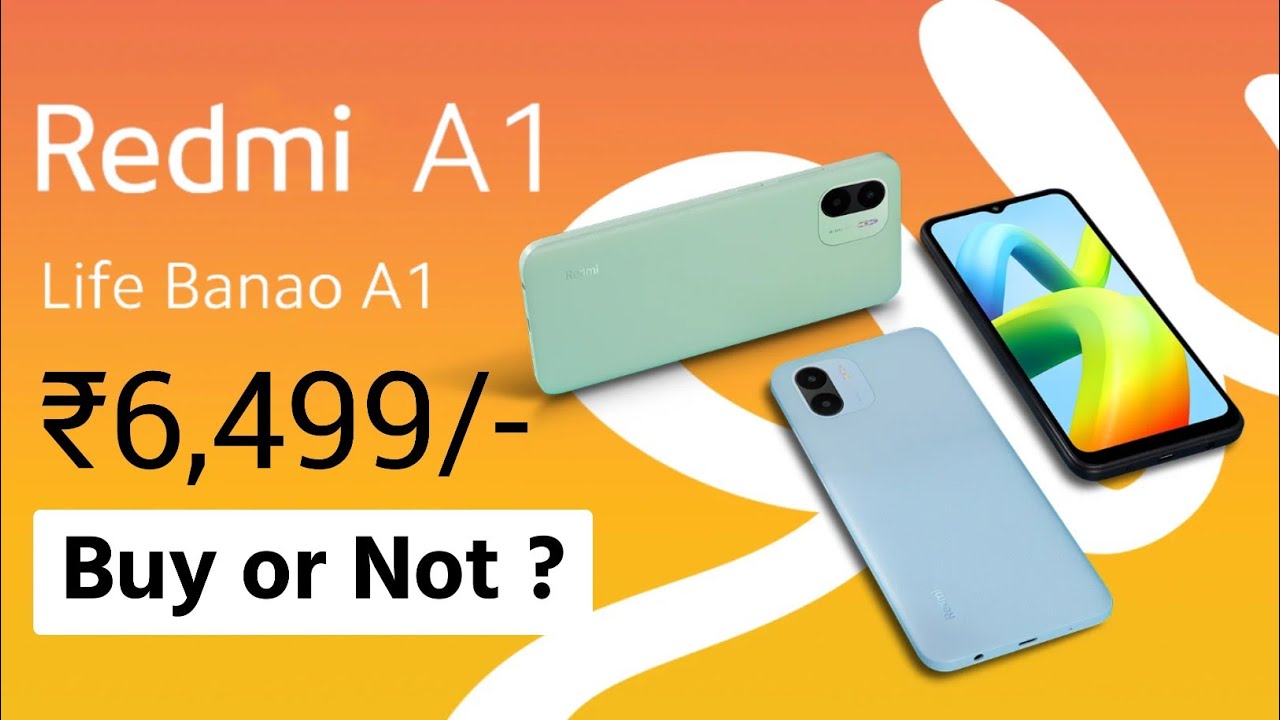 Redmi A1 Price In India | Redmi A1 India Launch, Buy or Not, Specifications, Camera, Processor