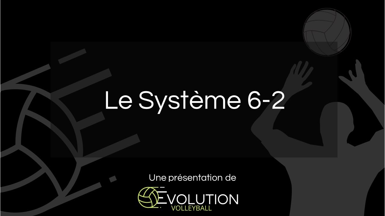 Le système 6-2