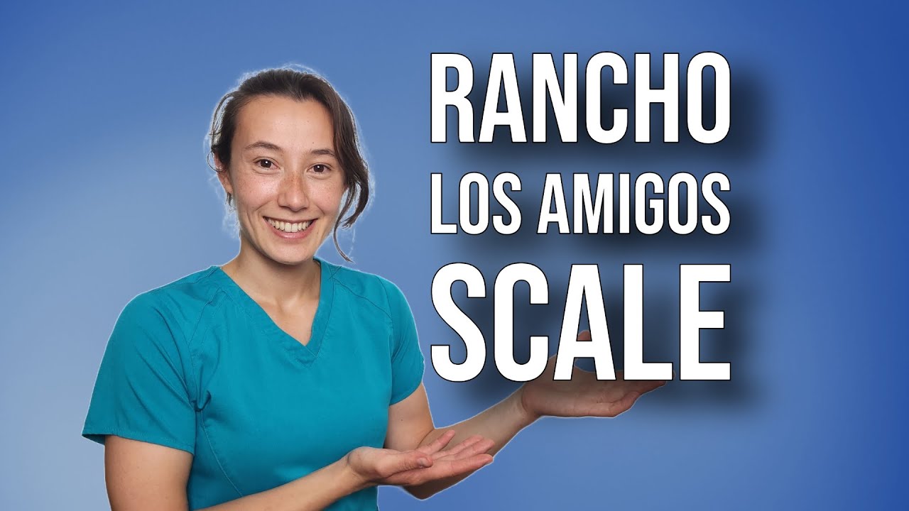 Rancho Los Amigos Scale