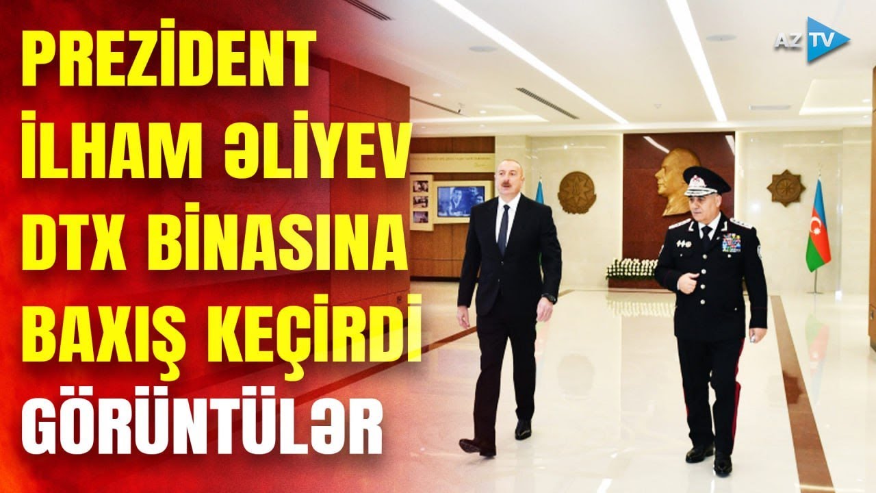 Prezident DTX binasında: Əli Nağıyev dövlət başçısına raport verdi – XÜSUSİ REPORTAJ