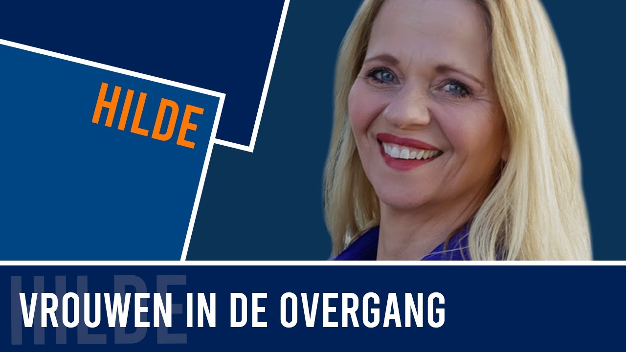 Hilde - Vrouwen in de overgang (aflevering 22)