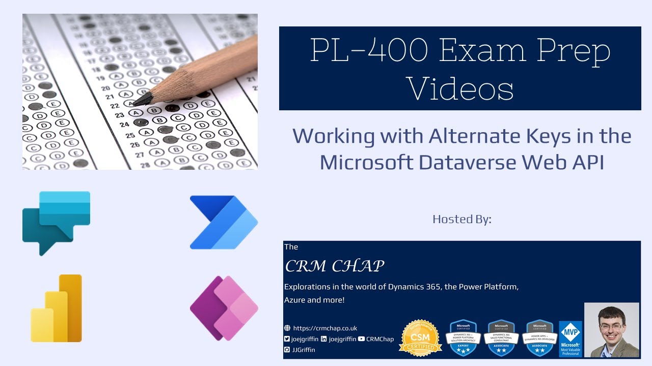 PL-400 Exam Prep: Working with Alternate Keys in the Microsoft Dataverse Web API