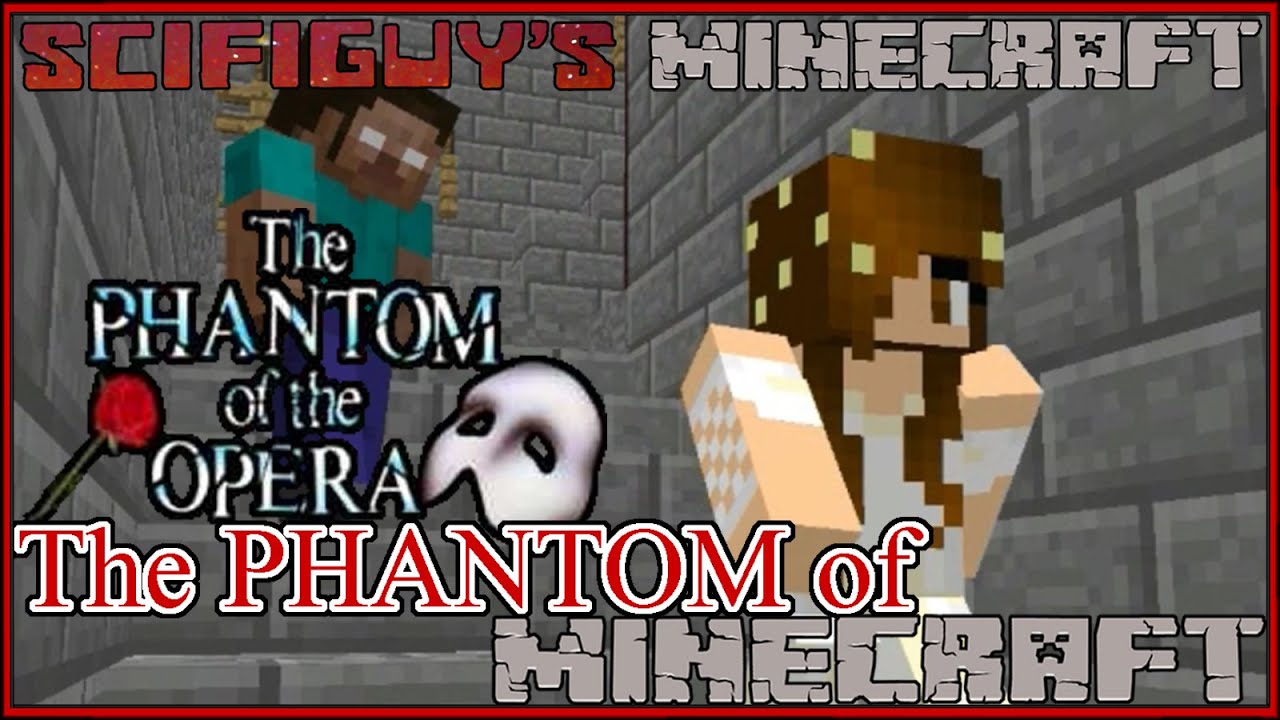 The Phantom of Minecraft (Parody of Phantom of the Opera)