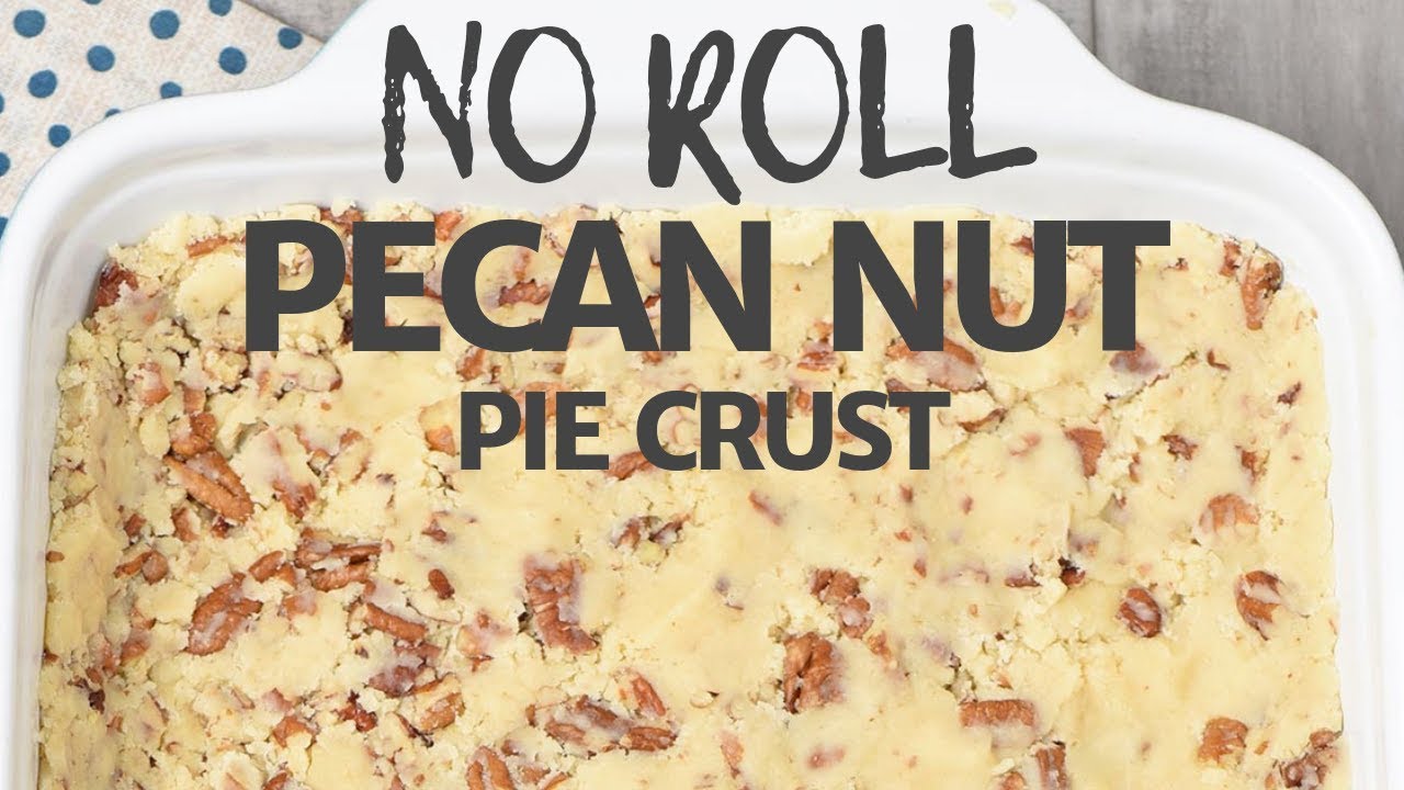 Easy No Fail Pecan Nut Pie Crust Recipe