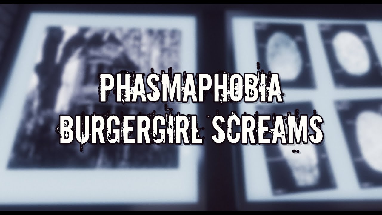Phasmaphobia ft. BurgerGirl SCREAMING [face cam]
