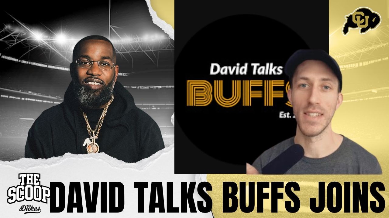 DAVID TALKS BUFFS JOINS THE SHOW 👀🔥 | The Future of Colorado Football