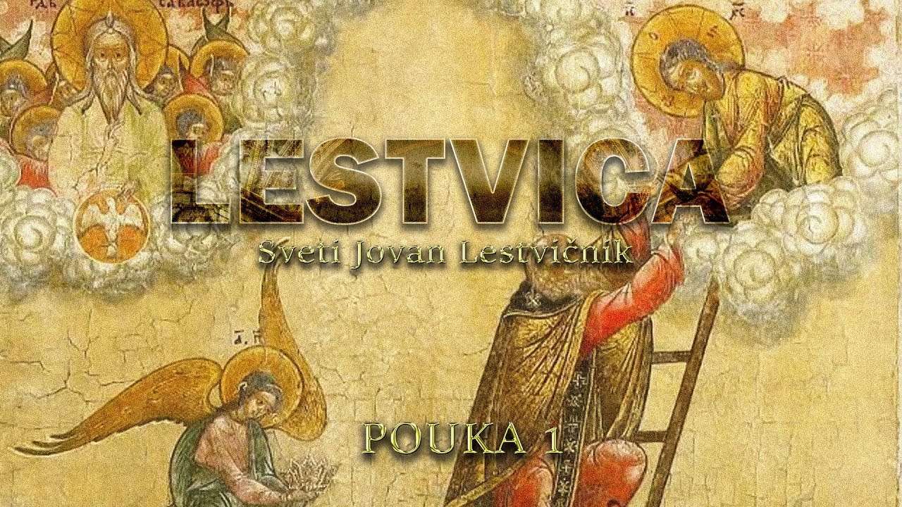 Audio knjiga: Lestvica , Sveti Jovan Lestvičnik; pouka 1