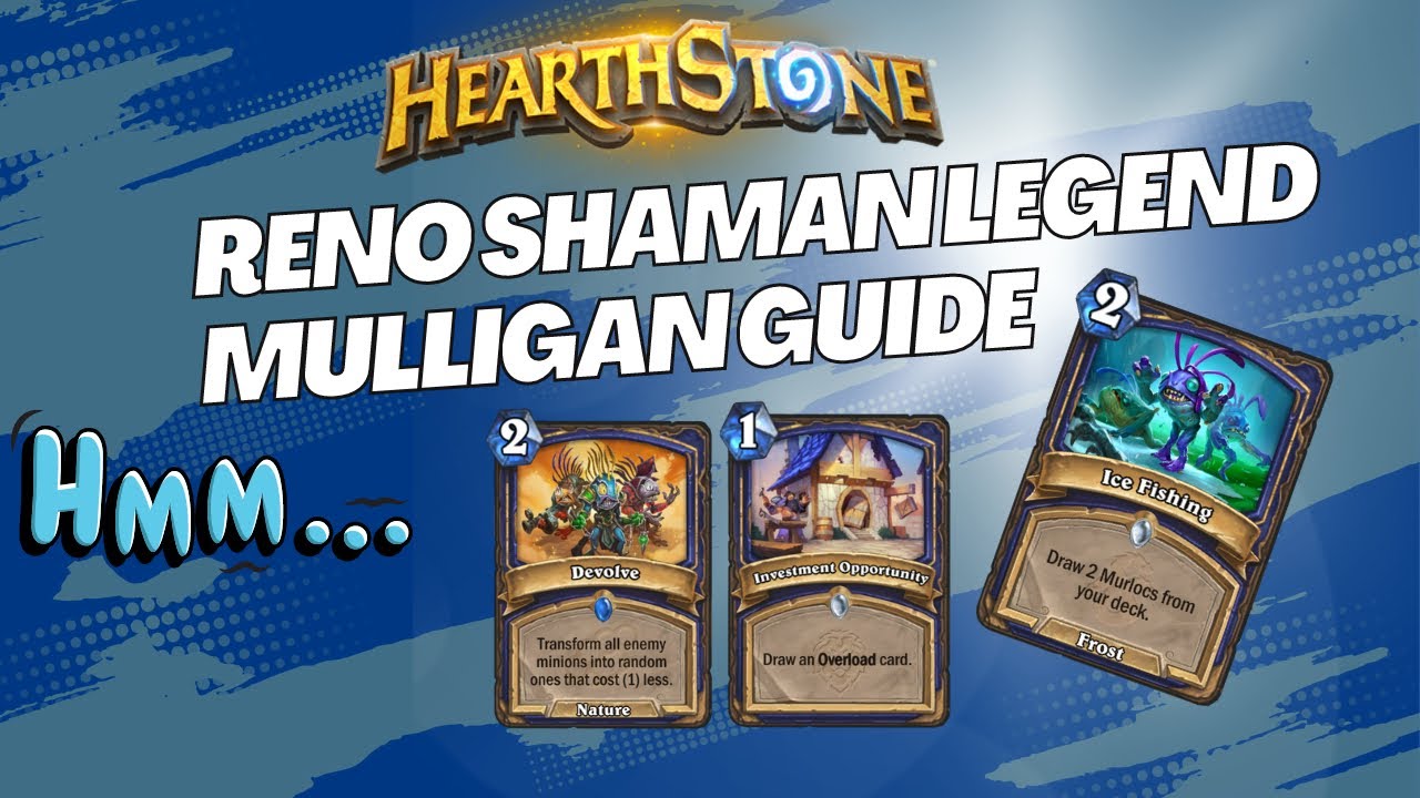 Reno Shaman Legend Mulligan Guide | Wild Hearthstone - Audiopocalypse
