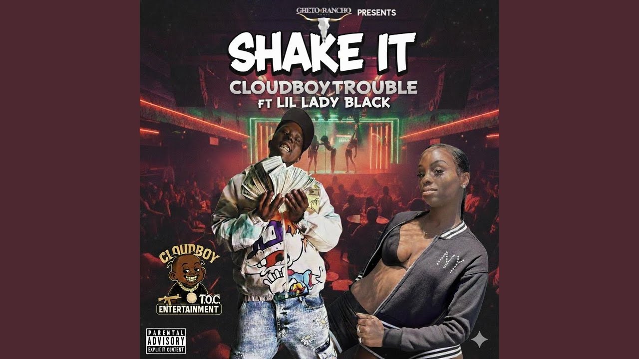 Shake It (feat. CloudBoy Trouble & LiL Lady Black)