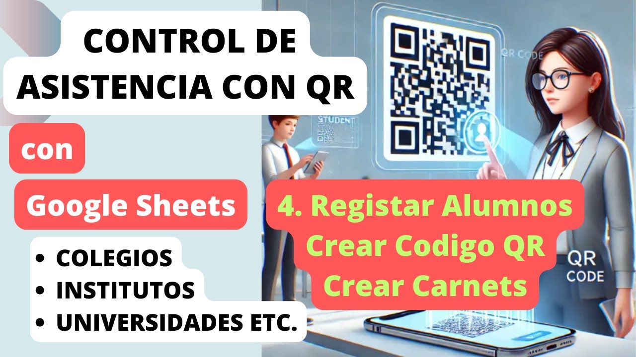 4  Control de asistencia con código QR y Google Sheets para colegios, institutos, universidades