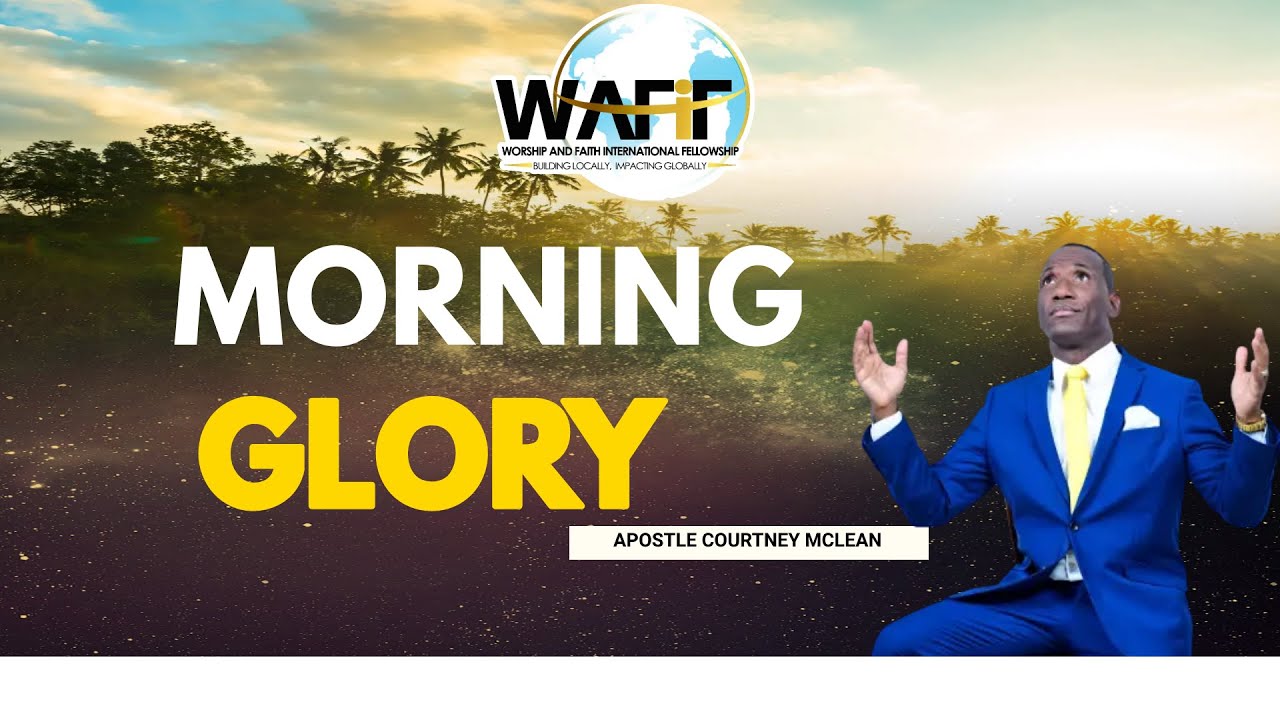 Morning Glory with Apostle Courtney McLean