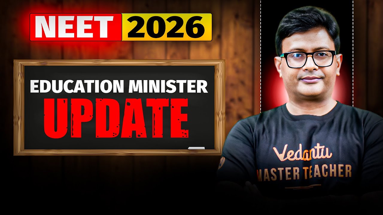 EDUCATION MINISTER UPDATE ON NEET 2026 | NEET 2026 EXAM LEVEL CHANGE? | NTA LATEST UPDATE NEET 2026