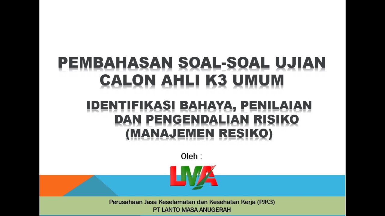 Soal-Soal Ujian Pembinaan Ahli K3 Umum terkait 