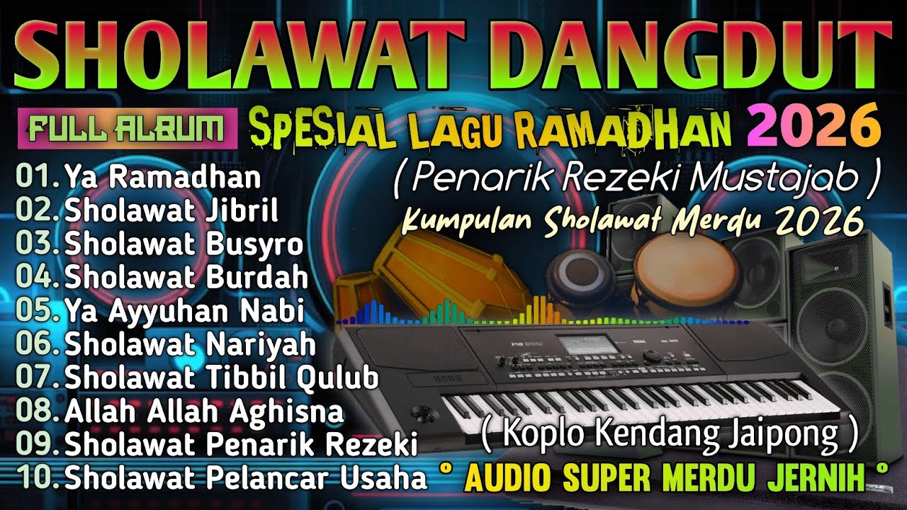SHOLAWAT NABI TERBARU SPESIAL RAMADHAN 2026 | SHOLAWAT PENARIK REZEKI MUSTAJAB, PENENANG HATI 🤲