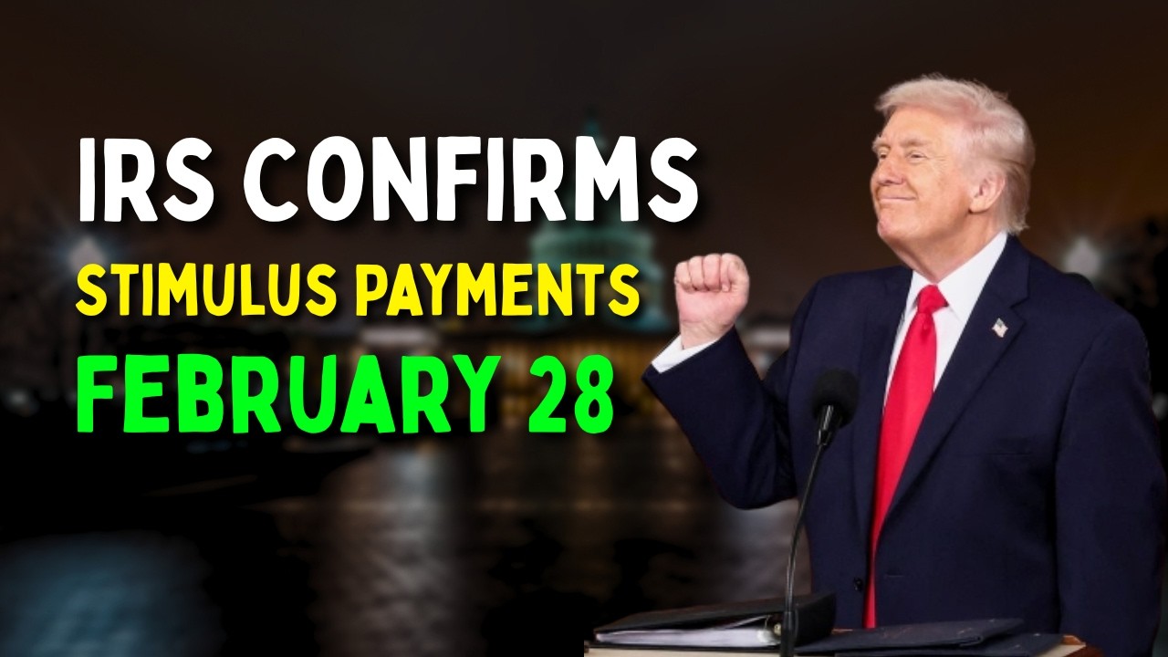 IRS Confirms February 28 Stimulus Payments — Who Qualifies?